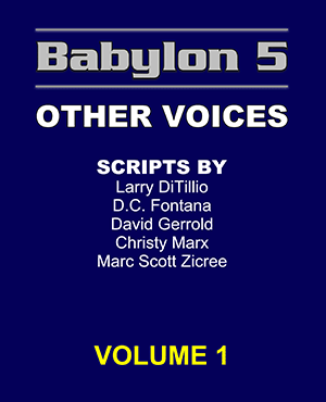 Babylon 5 Scripts Other Voices Volume 1