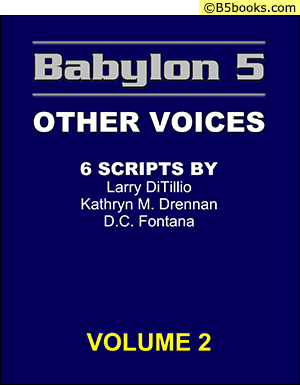 Front Cover of Babylon 5 Scripts: Other Voices, Volume 2