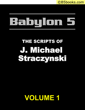 Front Cover of Babylon 5: The Scripts of J. Michael Straczynski, Volume 1