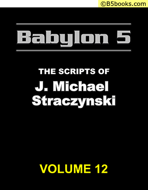 Front Cover of Babylon 5: The Scripts of J. Michael Straczynski, Volume 12