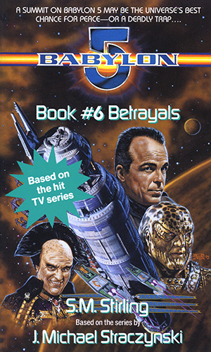 Cover art of Babylon 5 Novel Book 6 Betrayals